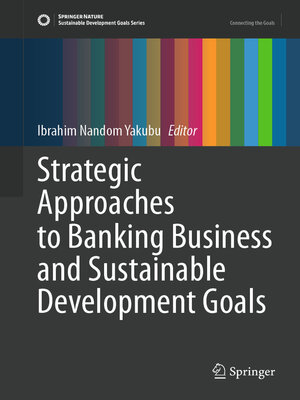 cover image of Strategic Approaches to Banking Business and Sustainable Development Goals